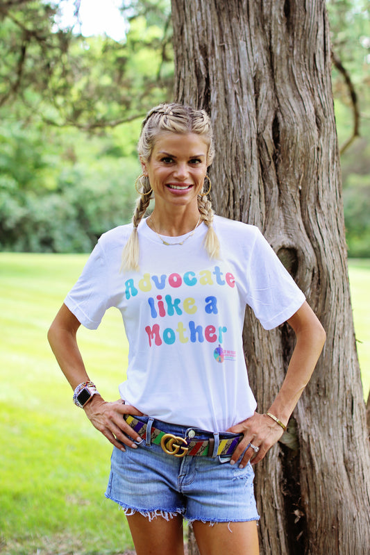 Advocate like a Mother Tee