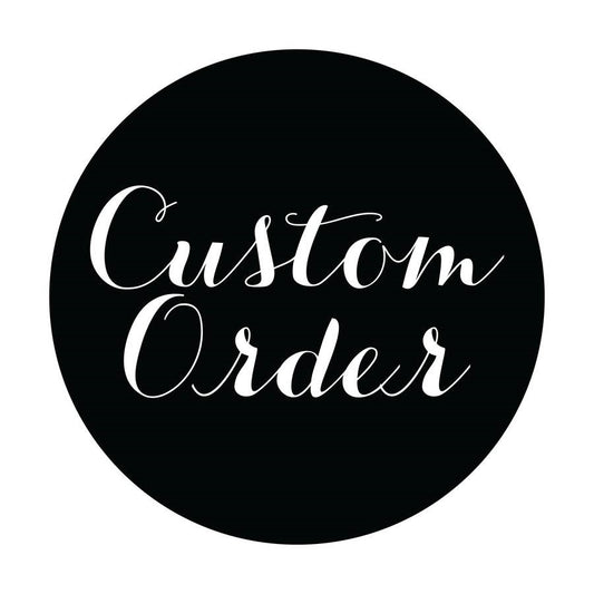 Custom Order for Ashley