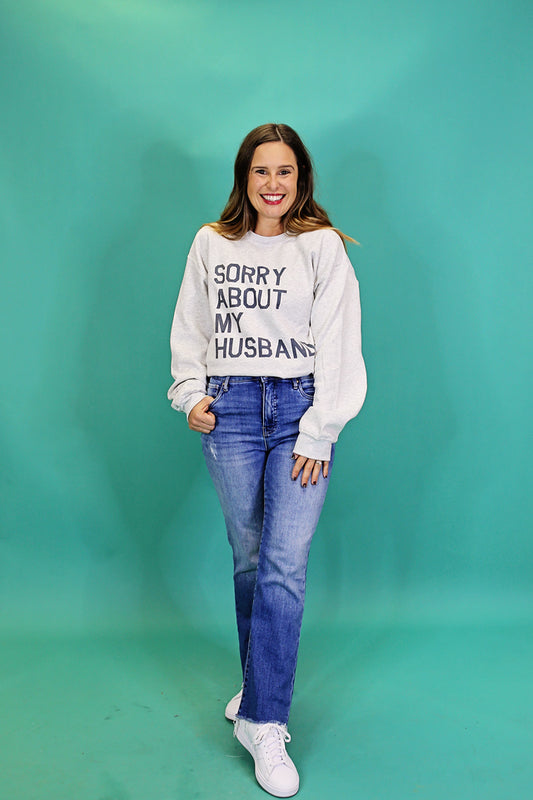 Sorry About My Husband Crewneck