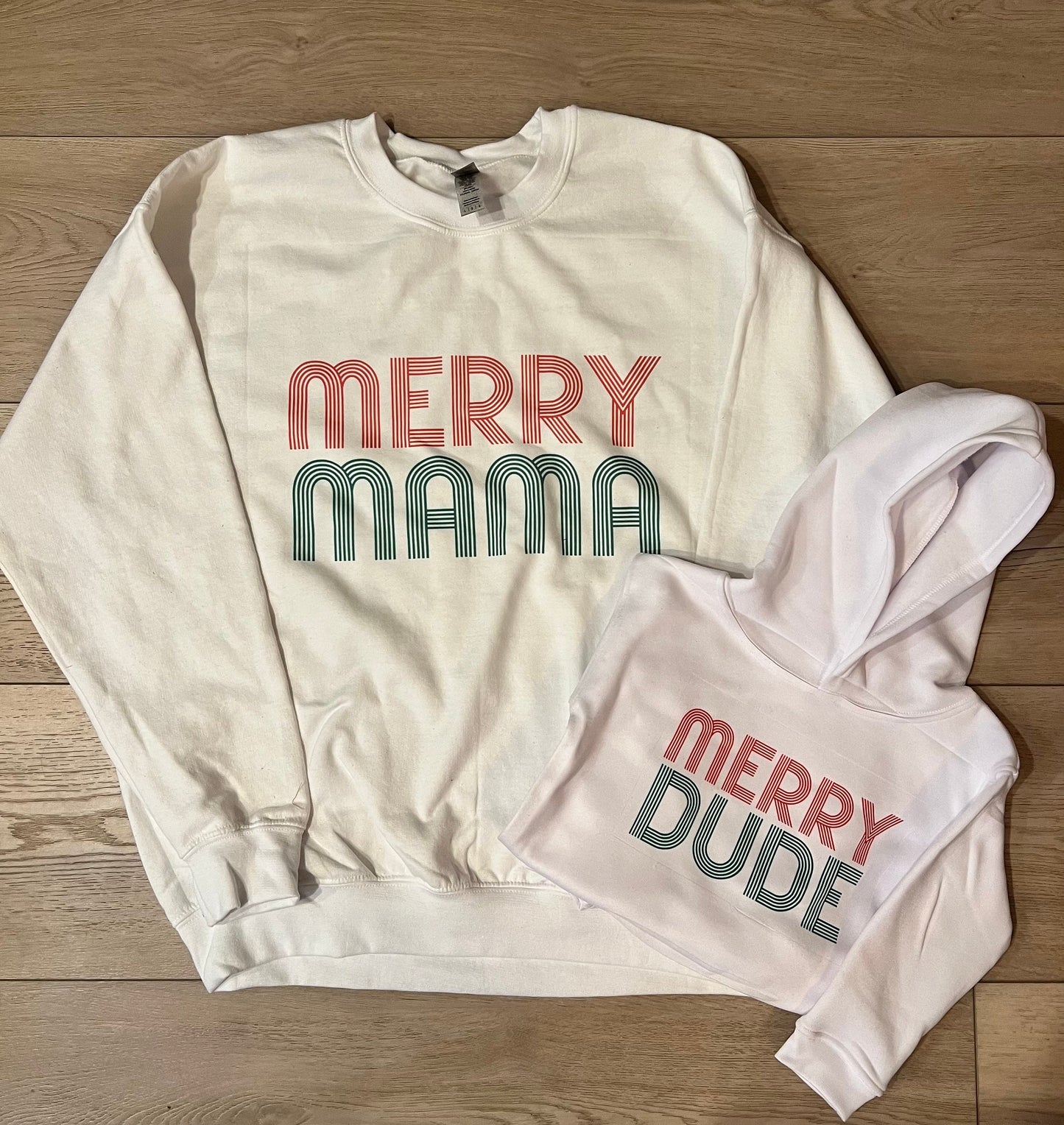 Merry Mama & Merry Dude sweatshirt