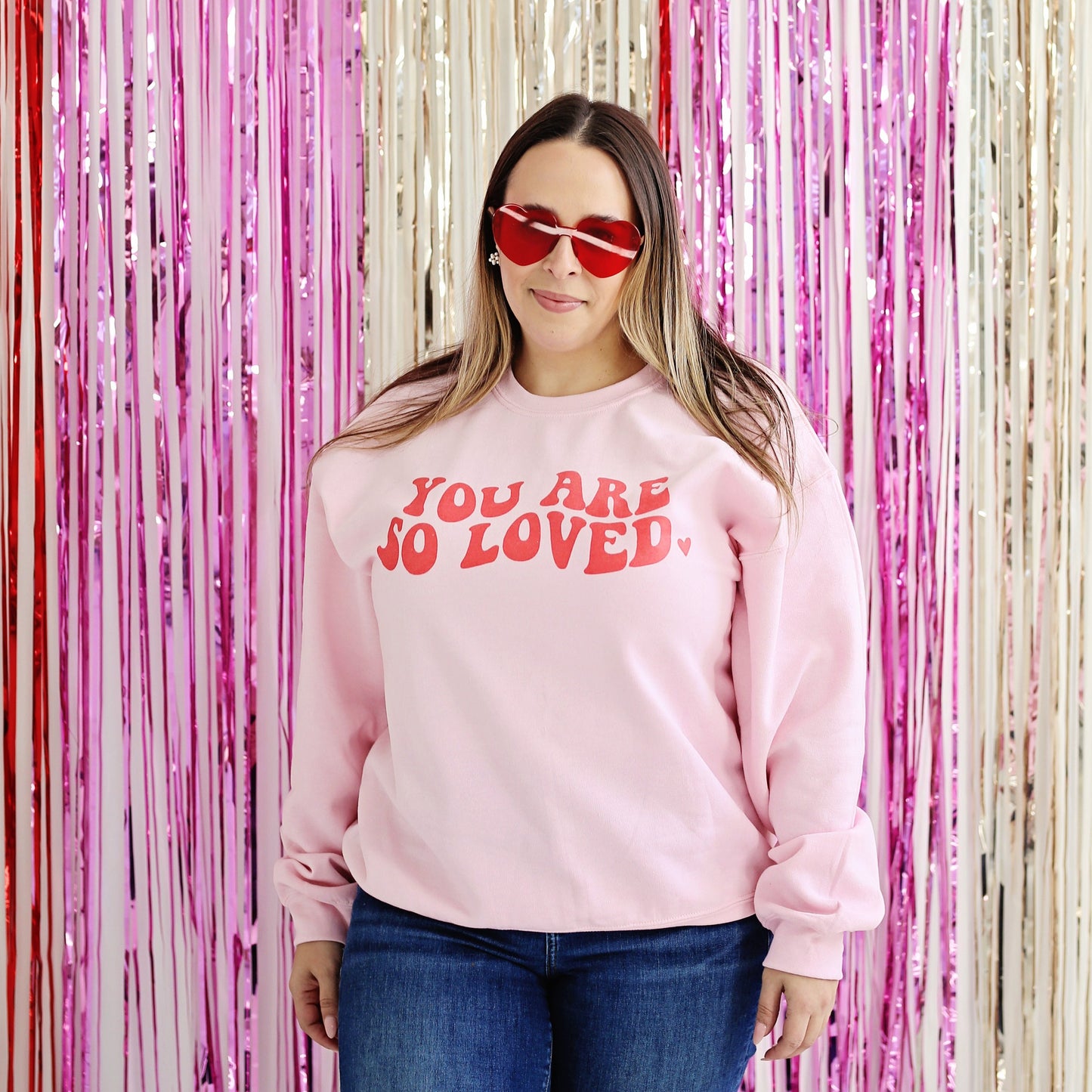 You Are So Loved sweatshirt