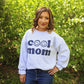 Cool Mom sweatshirt